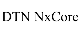 DTN NXCORE trademark