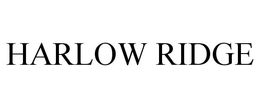 HARLOW RIDGE trademark