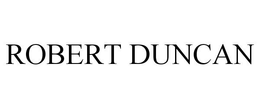 ROBERT DUNCAN trademark