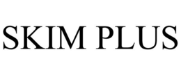 SKIM PLUS trademark