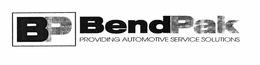 BP BENDPAK PROVIDING AUTOMOTIVE SERVICE SOLUTIONS trademark