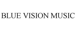 BLUE VISION MUSIC trademark