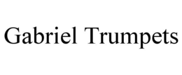 GABRIEL TRUMPETS trademark