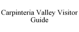 CARPINTERIA VALLEY VISITOR GUIDE trademark