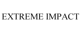 EXTREME IMPACT trademark