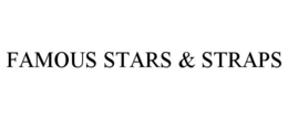 FAMOUS STARS & STRAPS trademark