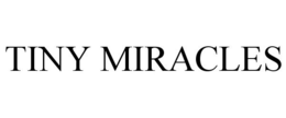 TINY MIRACLES trademark