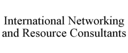 INTERNATIONAL NETWORKING AND RESOURCE CONSULTANTS trademark