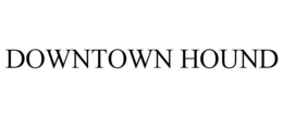 DOWNTOWN HOUND trademark