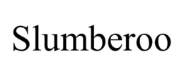 SLUMBEROO trademark