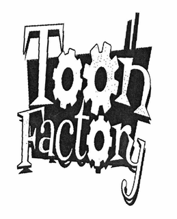 TOON FACTORY trademark