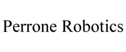 PERRONE ROBOTICS trademark