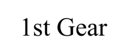 1ST GEAR trademark