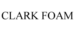 CLARK FOAM trademark