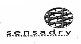 SENSADRY REVÊTEMENT/COVERSHEET trademark