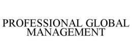 PROFESSIONAL GLOBAL MANAGEMENT trademark