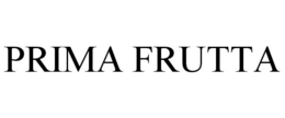 PRIMA FRUTTA trademark