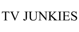 TV JUNKIES trademark