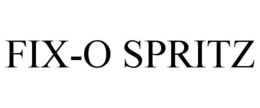 FIX-O SPRITZ trademark