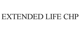 EXTENDED LIFE CHP trademark
