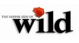 THE DEEPER SIDE OF WILD trademark