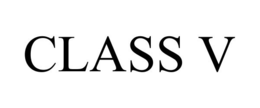 CLASS V trademark