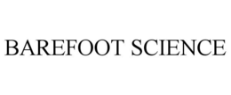 BAREFOOT SCIENCE trademark
