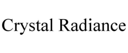 CRYSTAL RADIANCE trademark