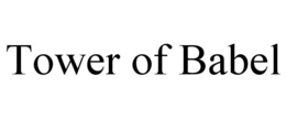 TOWER OF BABEL trademark