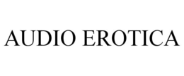AUDIO EROTICA trademark