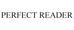 PERFECT READER trademark
