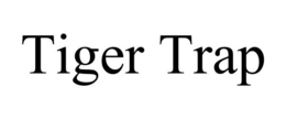 TIGER TRAP trademark