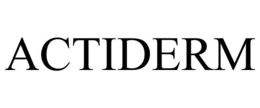 ACTIDERM trademark