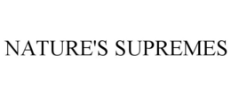 NATURE'S SUPREMES trademark