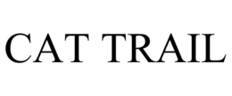CAT TRAIL trademark