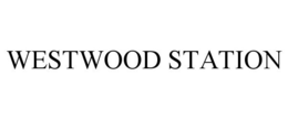 WESTWOOD STATION trademark