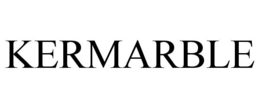 KERMARBLE trademark