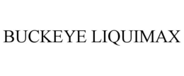 BUCKEYE LIQUIMAX trademark