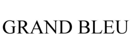 GRAND BLEU trademark