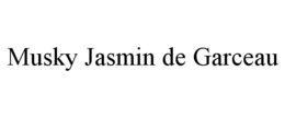 MUSKY JASMIN DE GARCEAU trademark