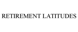 RETIREMENT LATITUDES trademark