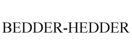 BEDDER-HEDDER trademark