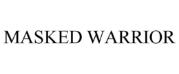 MASKED WARRIOR trademark