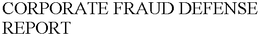 CORPORATE FRAUD DEFENSE REPORT trademark