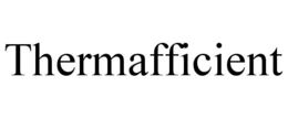 THERMAFFICIENT trademark