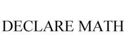 DECLARE MATH trademark