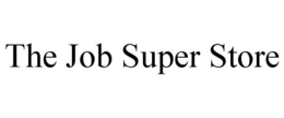 THE JOB SUPER STORE trademark