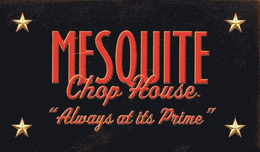 MESQUITE CHOP HOUSE "ALWAYS AT ITS PRIME" trademark