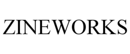 ZINEWORKS trademark