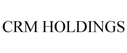CRM HOLDINGS trademark